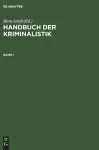 Handbuch Der Kriminalistik. Band 1 cover
