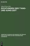 Dichtungen Der t'Ang- Und Sung-Zeit cover