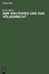 Der Weltkrieg Und Das Völkerrecht cover