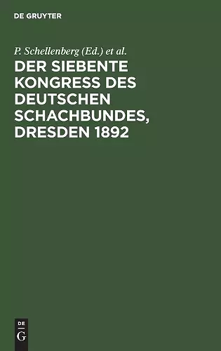 Der Siebente Kongress Des Deutschen Schachbundes, Dresden 1892 cover
