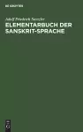 Elementarbuch Der Sanskrit-Sprache cover