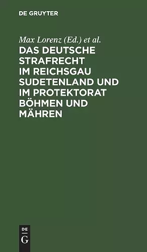 Das Deutsche Strafrecht Im Reichsgau Sudetenland Und Im Protektorat Böhmen Und Mähren cover