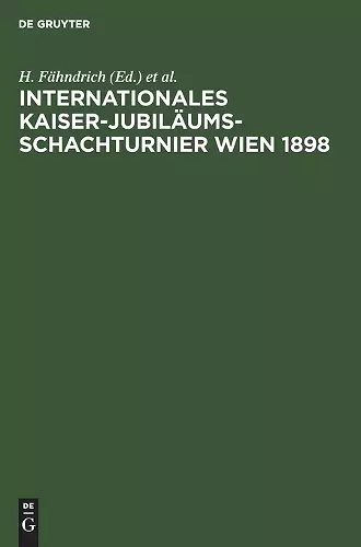 Internationales Kaiser-Jubiläums-Schachturnier Wien 1898 cover