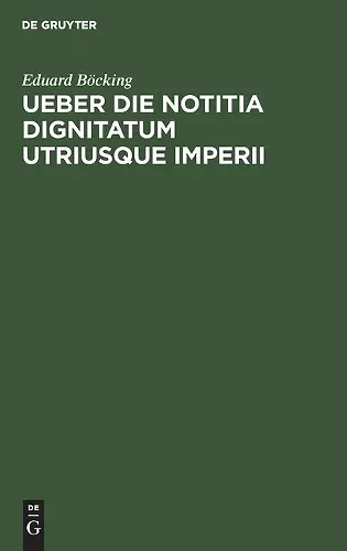 Ueber Die Notitia Dignitatum Utriusque Imperii cover