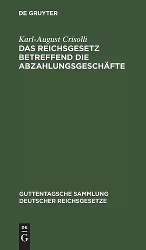 Das Reichsgesetz Betreffend Die Abzahlungsgeschäfte cover