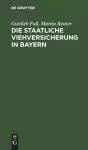 Die Staatliche Viehversicherung in Bayern cover