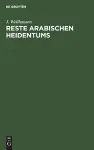 Reste arabischen Heidentums cover