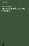 Festrede Für Julius Michel cover
