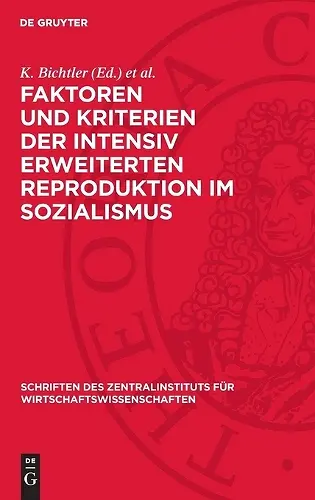 Faktoren Und Kriterien Der Intensiv Erweiterten Reproduktion Im Sozialismus cover