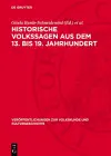 Historische Volkssagen Aus Dem 13. Bis 19. Jahrhundert cover