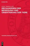 Mechanismen Der Bewegung Und Orientierung Der Tiere cover
