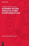 Normen in Der Sprachlichen Kommunikation cover