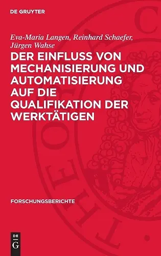 Der Einfluss Von Mechanisierung Und Automatisierung Auf Die Qualifikation Der Werktätigen cover