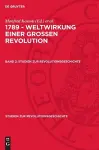 1789 - Weltwirkung Einer Grossen Revolution. Band 2 cover