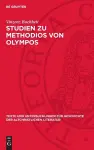 Studien Zu Methodios Von Olympos cover