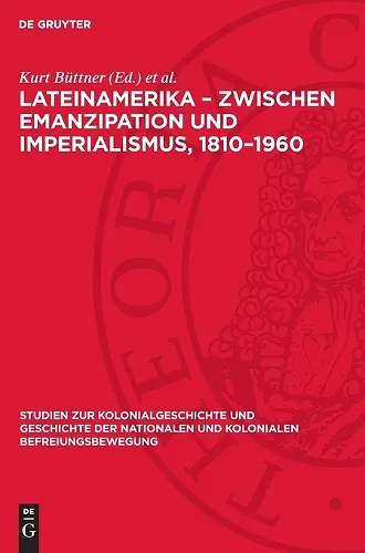 Lateinamerika - Zwischen Emanzipation Und Imperialismus, 1810-1960 cover