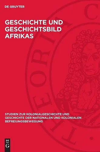 Geschichte und Geschichtsbild Afrikas cover