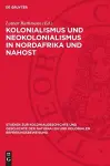 Kolonialismus Und Neokolonialismus in Nordafrika Und Nahost cover