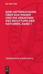 Adam Smith: Eine Untersuchung Über Das Wesen Und Die Ursachen Des Reichtums Der Nationen. Band 1 cover