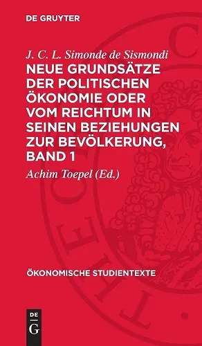 Neue Grundsätze Der Politischen Ökonomie Oder Vom Reichtum in Seinen Beziehungen Zur Bevölkerung, Band 1 cover