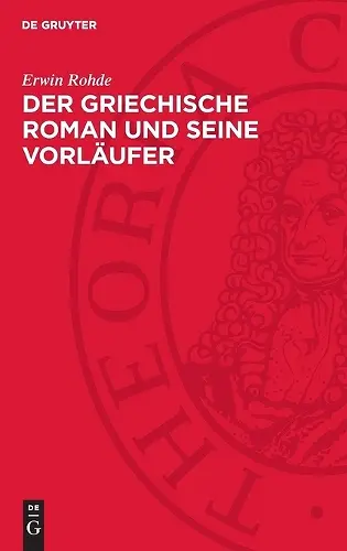 Der Griechische Roman Und Seine Vorläufer cover