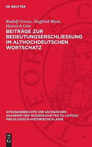 Beiträge Zur Bedeutungserschliessung Im Althochdeutschen Wortschatz cover