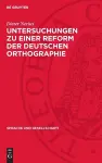 Untersuchungen Zu Einer Reform Der Deutschen Orthographie cover