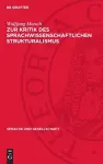 Zur Kritik Des Sprachwissenschaftlichen Strukturalismus cover