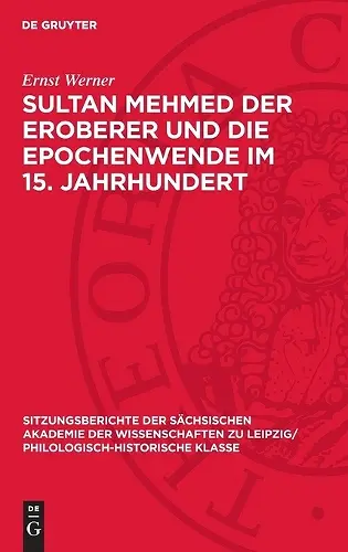Sultan Mehmed Der Eroberer Und Die Epochenwende Im 15. Jahrhundert cover
