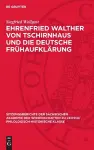 Ehrenfried Walther Von Tschirnhaus Und Die Deutsche Frühaufklärung cover
