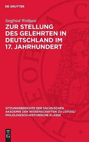 Zur Stellung Des Gelehrten in Deutschland Im 17. Jahrhundert cover