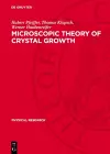 Microscopic Theory of Crystal Growth cover