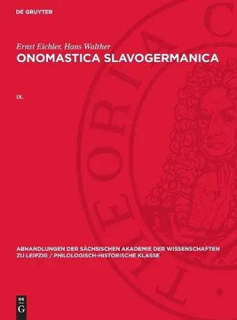 Abhandlungen der Sächsischen Akademie der Wissenschaften zu Leipzig / Philologisch-historische Klasse Onomastica Slavogermanica cover