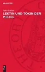 Lektin Und Toxin Der Mistel cover