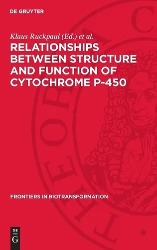 Relationships Between Structure and Function of Cytochrome P-450 cover