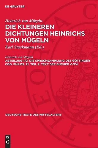 Die Spruchsammlung Des Göttinger Cod. Philos. 21, Teil 2: Text Der Bücher V-XVI cover