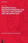 Information II. Ergänzungsband Zur Vielfalt Und Einheit Der Information cover
