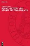 Georg Herwegh - Ein Sänger Des Proletariats cover