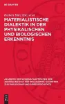 Materialistische Dialektik in Der Physikalischen Und Biologischen Erkenntnis cover