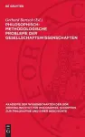 Philosophisch-Methodologische Probleme Der Gesellschaftswıssenschaften cover