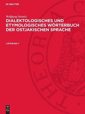 Wolfgang Steinitz: Dialektologisches Und Etymologisches Wörterbuch Der Ostjakischen Sprache. Lieferung 7 cover