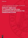 Bericht Über Das 10. Ländertreffen Des Internationalen Büros Für Gebirgsmechanik cover