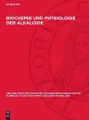 Biochemie und Physiologie der Alkaloide cover