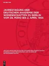 Jahrestagung Der Deutschen Akademie Der Wissenschaften Zu Berlin Vom 28. März Bis 2. April 1955 cover