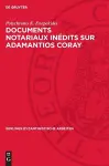 Documents Notariaux Inédits Sur Adamantios Coray cover