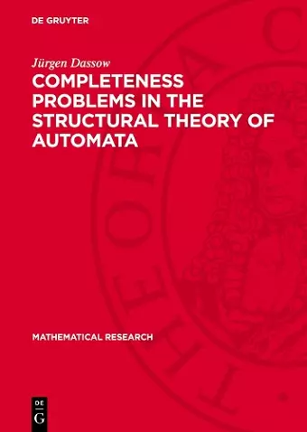 Completeness Problems in the Structural Theory of Automata cover