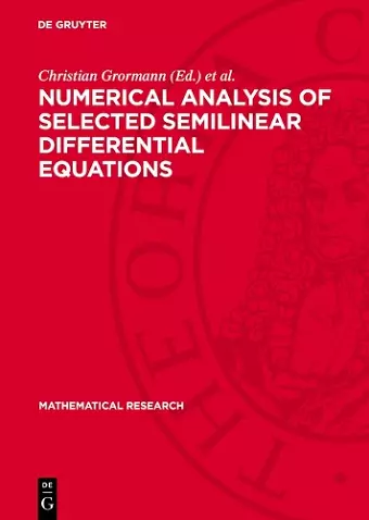 Numerical Analysis of Selected Semilinear Differential Equations cover