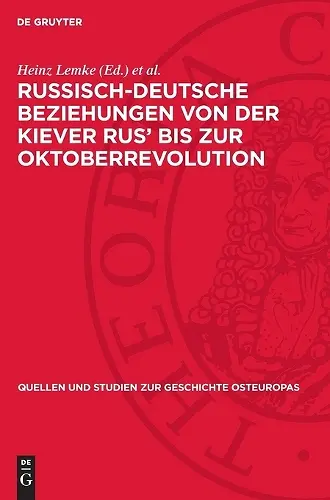 Russisch-Deutsche Beziehungen Von Der Kiever Rus' Bis Zur Oktoberrevolution cover