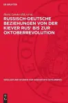 Russisch-Deutsche Beziehungen Von Der Kiever Rus' Bis Zur Oktoberrevolution cover