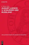 August Ludwig V. Schlözer Und Russland cover